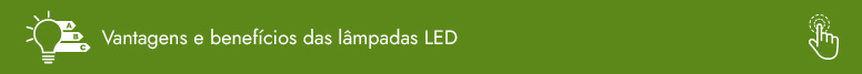 barra_vantagens_beneficios_lampadas_LED_140322.jpg
